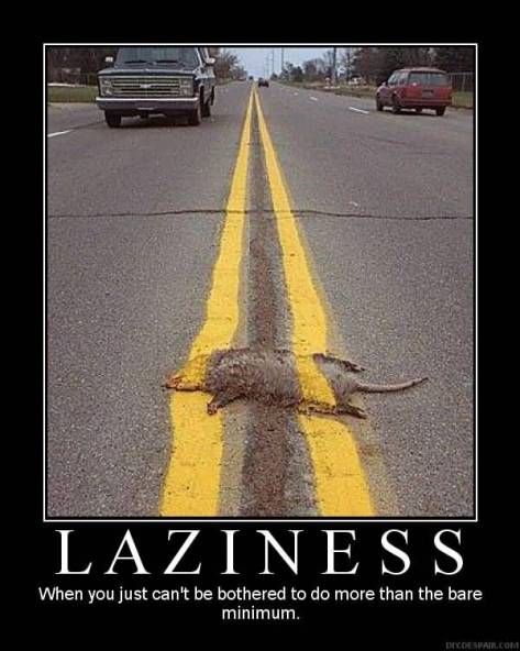 Laziness-When-You-Just-Cant-Be-Bothered-To-Do-More-Than-The-Bare-Minimum-Meme