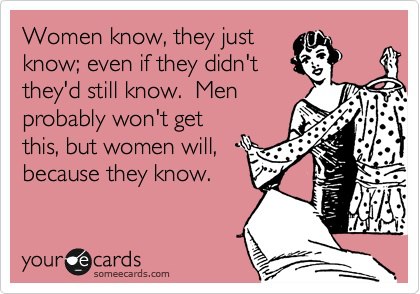 Women-know-they-just-know
