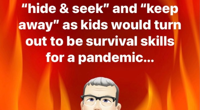Pandemic humor.