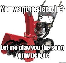 He must have had a lot more snow than we did.